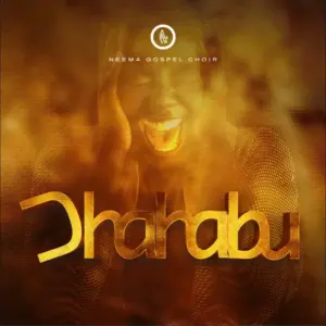 Neema Gospel Choir – Dhahabu
