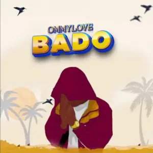 Ommylove – Bado