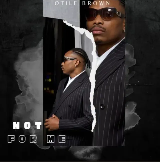 Otile Brown – Not For Me