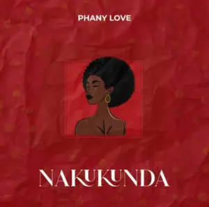 Phany Love – Nakukunda