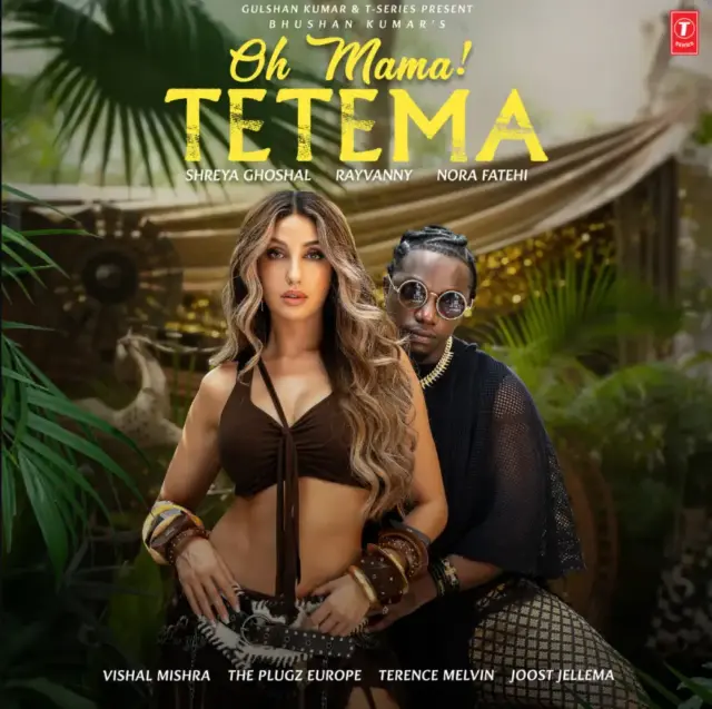 Rayvanny ft Nora Fatehi & Shreya Ghoshal – Oh Mama Tetema