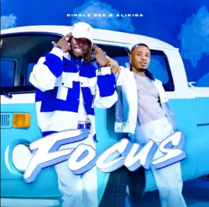 Single Dee & Alikiba – Focus (Remix)