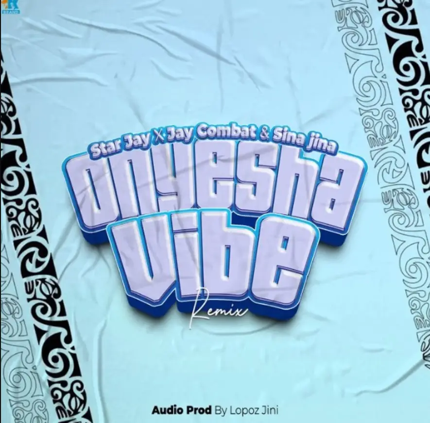Star Jay Ft Jay Combat & Sina Jina – Onyesha Vibe (Remix)