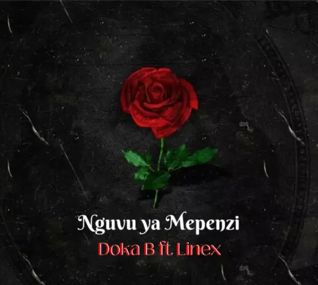 Doka B ft Linex – Nguvu ya mapenzi