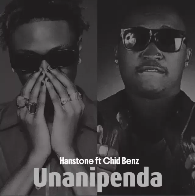 Hanstone X Chidi Benz – Unanipenda