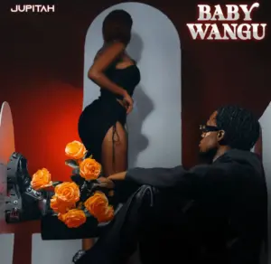 Jupitah – Baby wangu