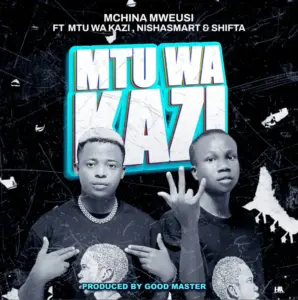 Mchina Mweusi ft Mtu wa Kazi & Nishasmart & Shifta – Mtu wa Kazi