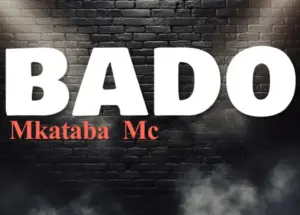 Mkataba Mc – Bado