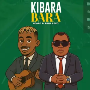 Ndaro ft Baba Levo – Kibarabara