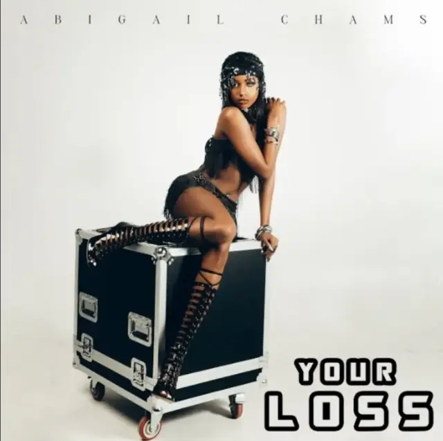 Abigail Chams – Your Loss