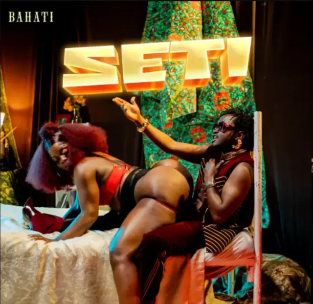 Bahati – Seti