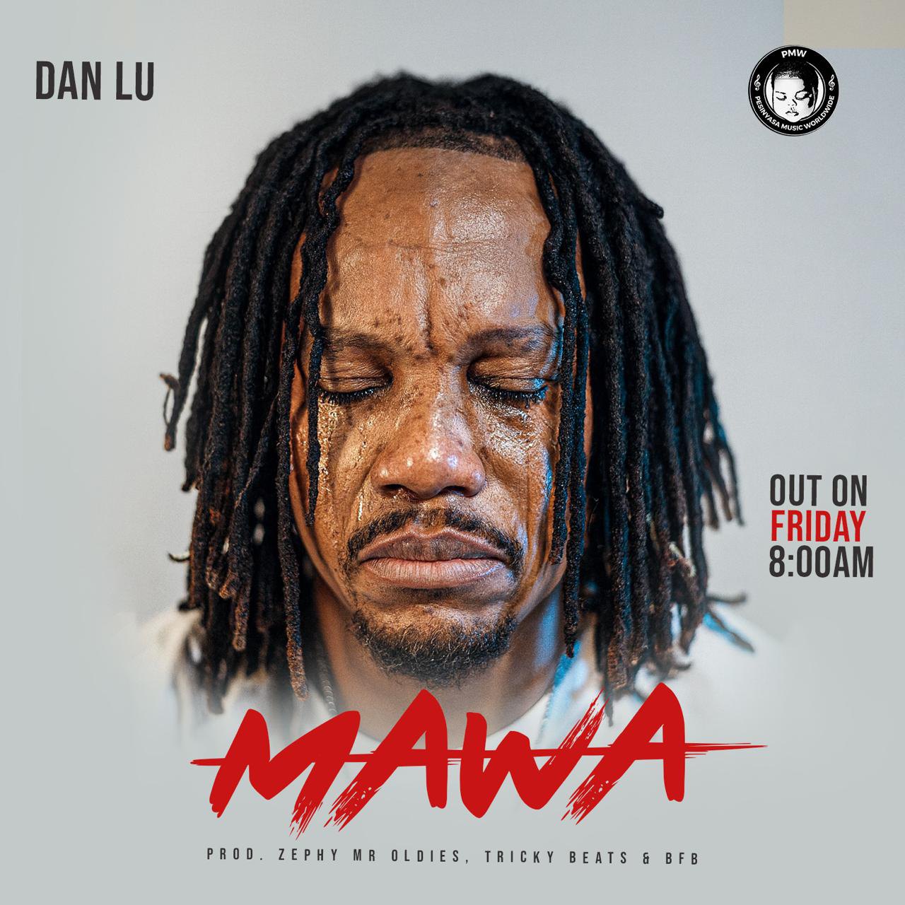 Music Audio : Dan Lu – Mawa | Download