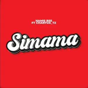 Hamis BSS ft Chanyux Tz – Simama