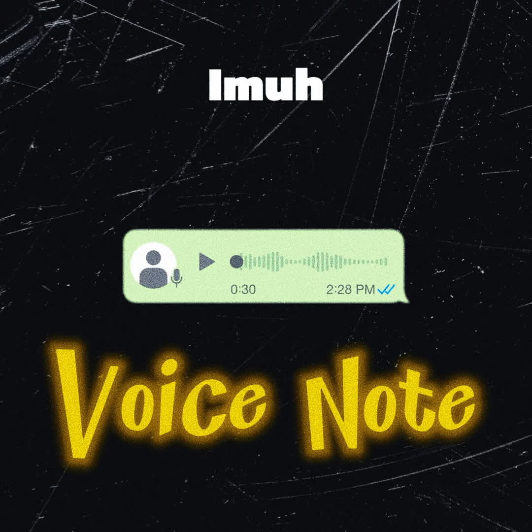 Music Audio : IMUH – Voice Note | Download