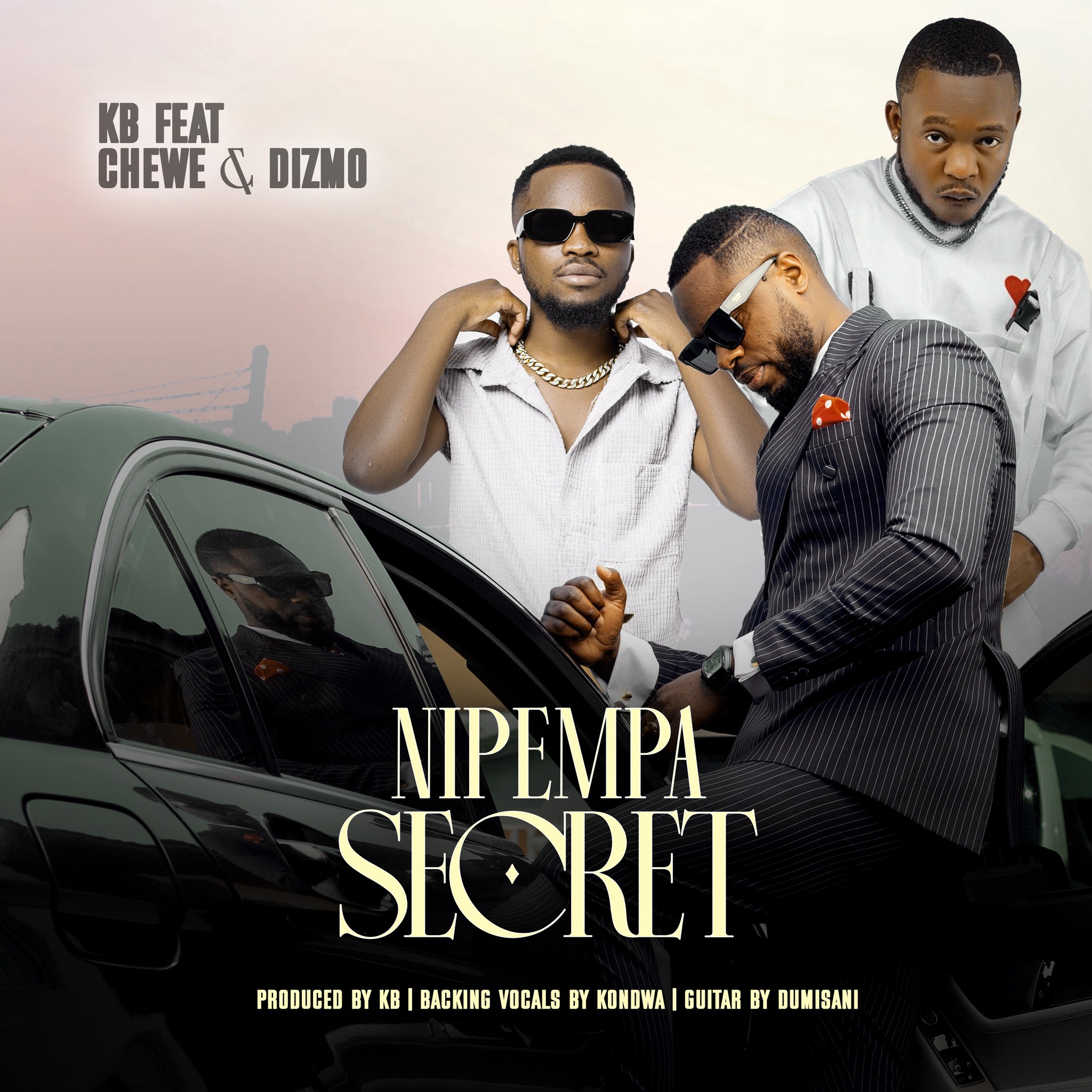 Music Audio : KB Ft Chewe & Dizmo – Nipempa Secret | Download