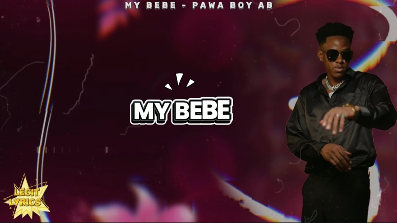 Music Audio : Pawaboy AB – My Bebe | Download