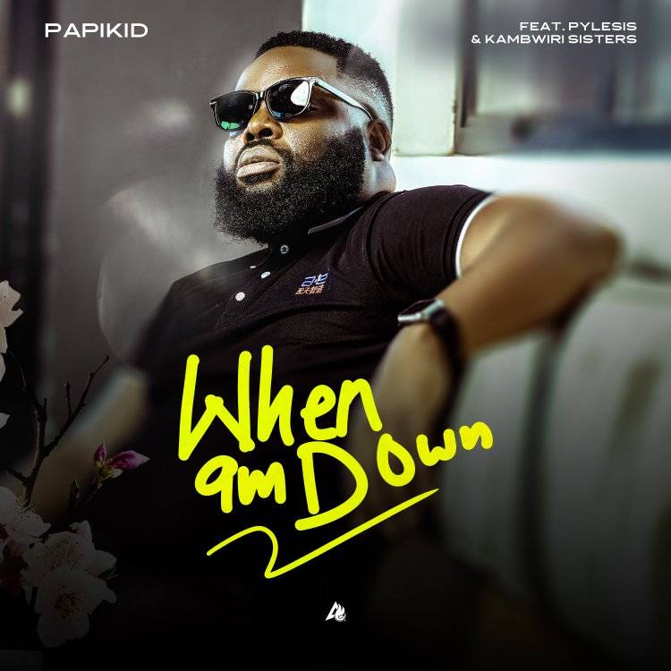 Music Audio : Papikid Ft Pylesis & Kambwiri Sisters – When Am Down | Download