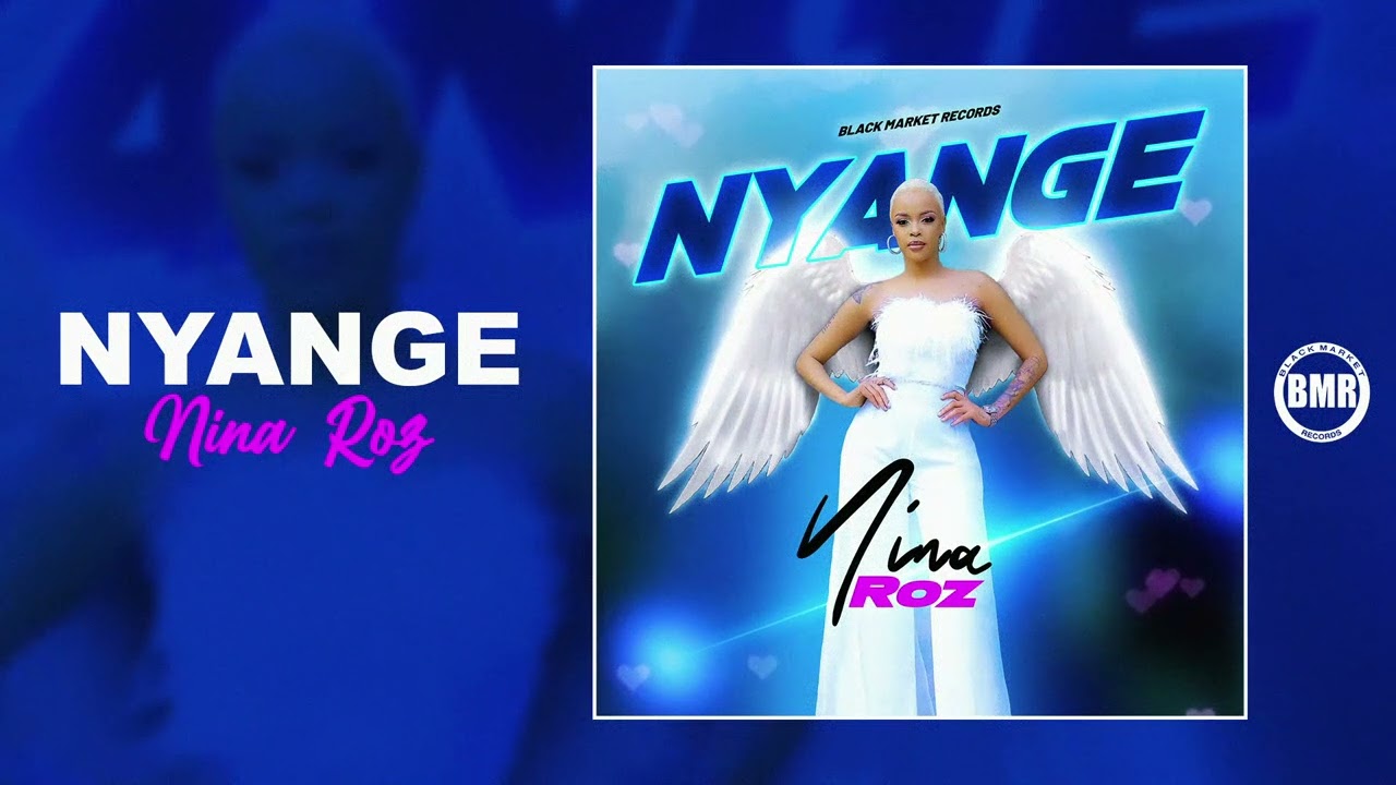 Music Audio : Nina Roz – Nyange | Download