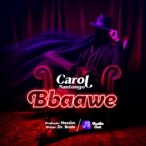 Carol Nantongo – Bbaawe