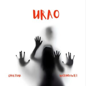 Charisma Ft Watendawili – URAO