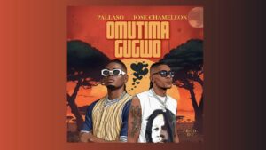 Pallaso & Jose Chameleone – Omutima Gugwo