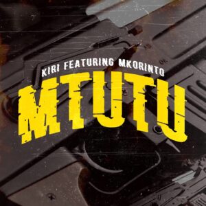 Kiri – Mtutu