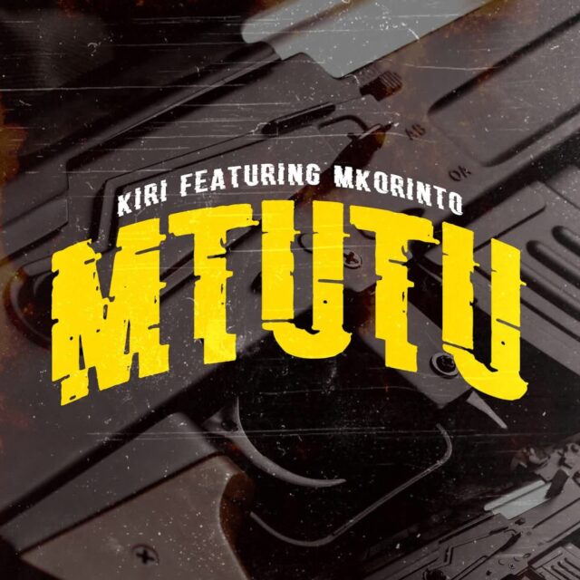 Music Audio : Kiri – Mtutu | Download