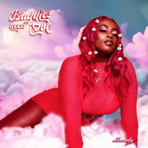 Maandy Ft Ywaya Tajiri – Baddies Need Love