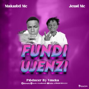 Makaroti mc Ft Jeusi mc – Fundi Ujenzi