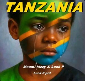 Msami Kizzy X Luck P – Tanzania