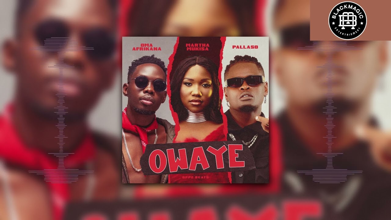Martha Mukisa , Pallaso , Oma Afrikana – Owaye
