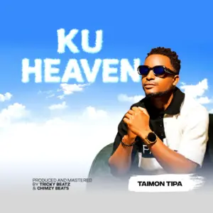 Taimon Tipa – Ku Heaven
