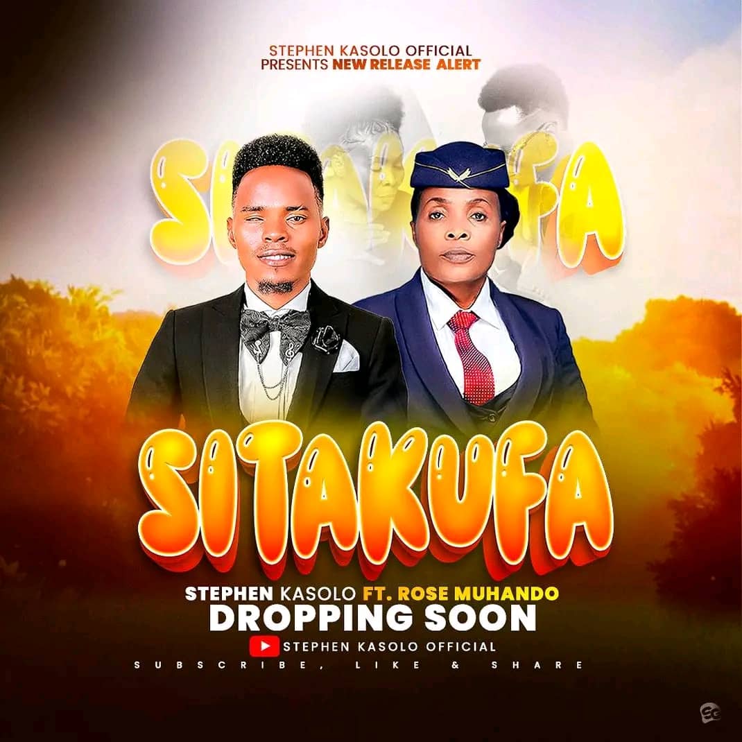 Stephen Kasolo Ft Rose Muhando – Sitakufa