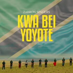 Zabron Singers – Kwa Bei Yoyote