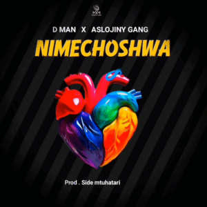 D Man Ft. Aslojiny Gang – Nimechoshwa