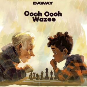 Daway – Oooh Oooh Wazee