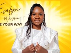 Evelyn Wanjiru – Have Your Way
