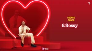 Odongo Swagg – Rossy