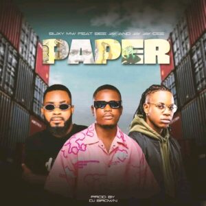 Buxy Mw ft Bee Jay & Jay Jay Cee – Paper