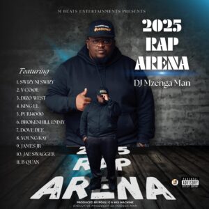 DJ Mzenga Man ft. Various Artists – 2025 Rap Arena