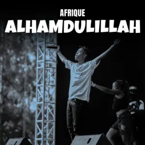 Afrique – Alhamdulillah (Bonus Track)