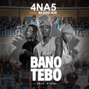 4 Na 5 Ft Blood Kid – Bano Tebo