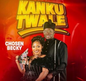 Chosen Becky – Kankutwale
