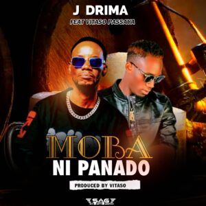 J Drima ft. Vitaso Passaya – Moba Ni Panado