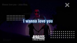 John Blaq – Wanna Love You