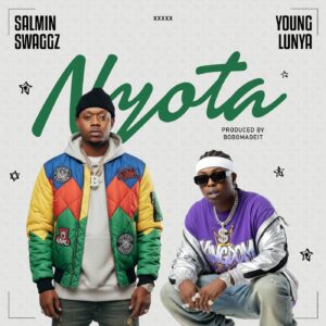 Salmin Swaggz & Young Lunya – NYOTA