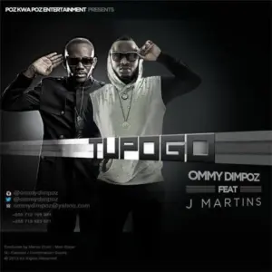 Ommy Dimpoz – Tupogo ft J Martins