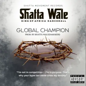 Shatta Wale – Global Champion