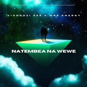 Viongozi 255 Ft Mrs Energy – Natembea Na Wewe