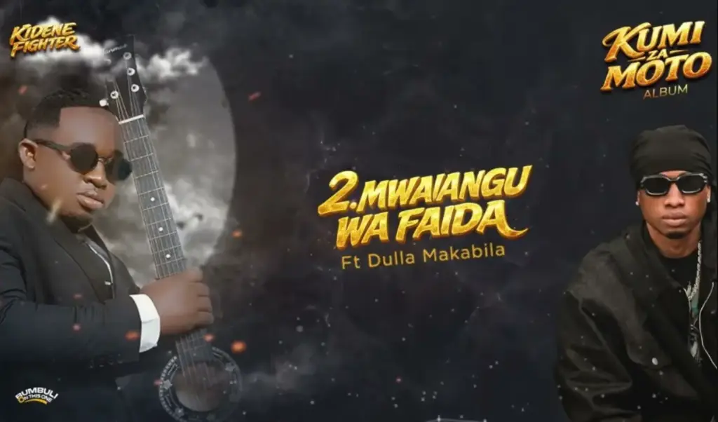 Kidene Fighter ft Dulla Makabila – Mwanangu Wa Faida